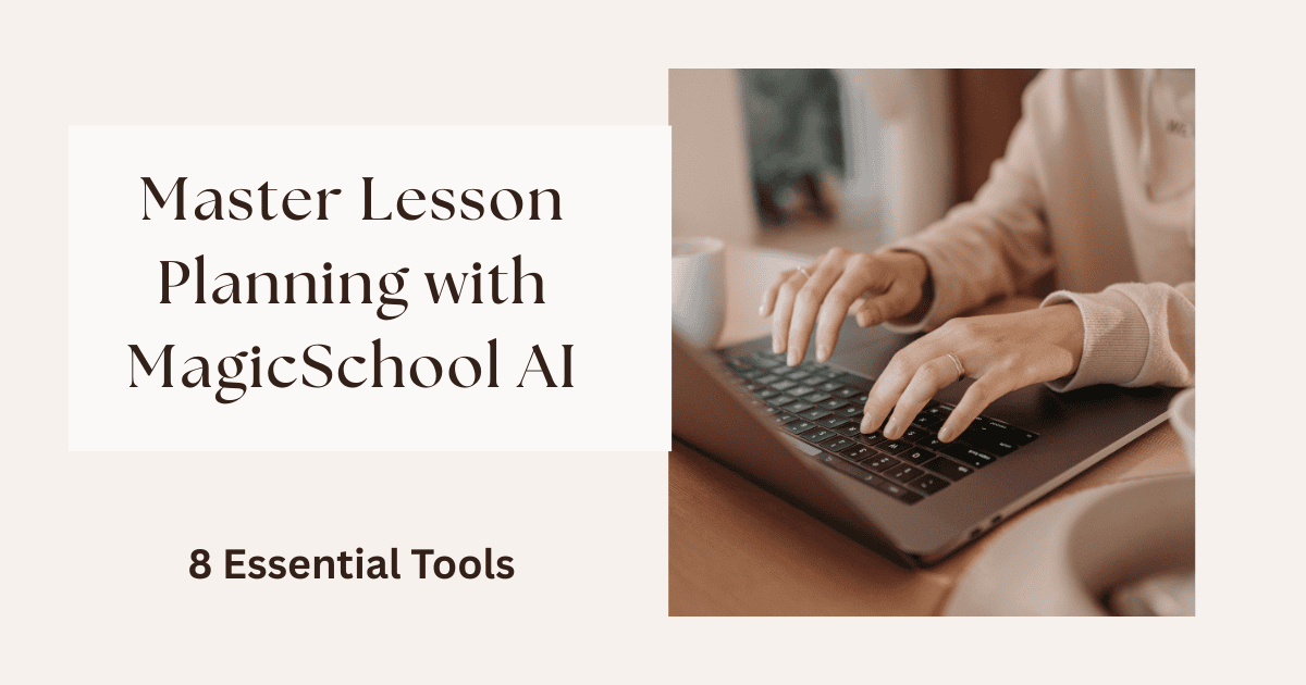 Master Lesson Planning with MagicSchool AI