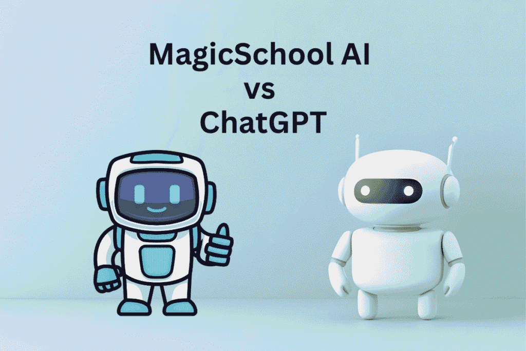  MagicSchool AI vs ChatGPT