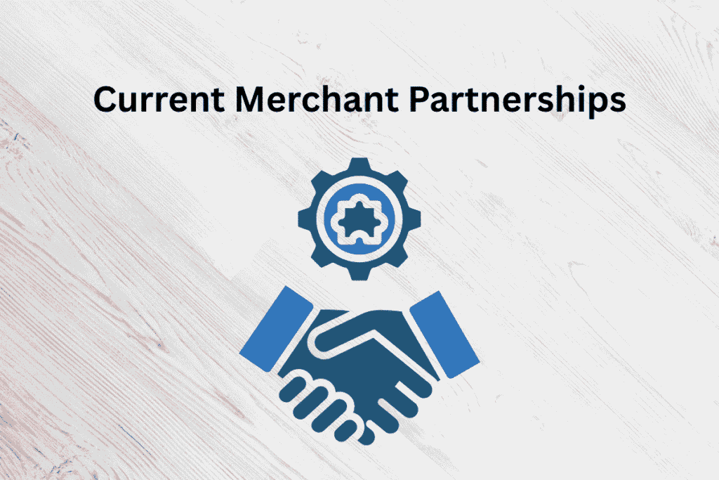 Current Merchant Partnerships