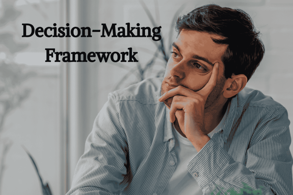 Decision-Making Framework