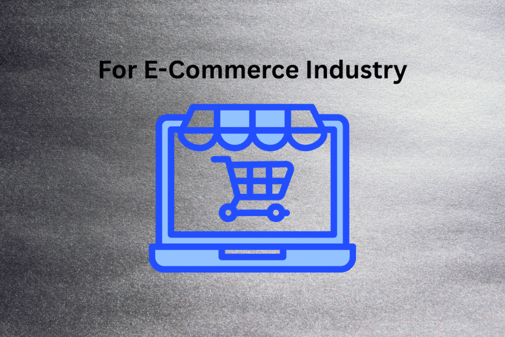 For E-Commerce Industry