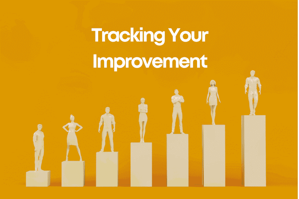 Tracking Your Improvement