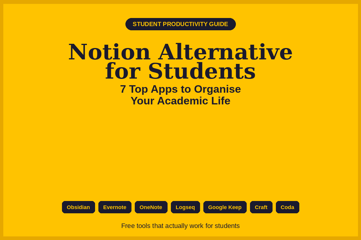 Notion Alternative for Students