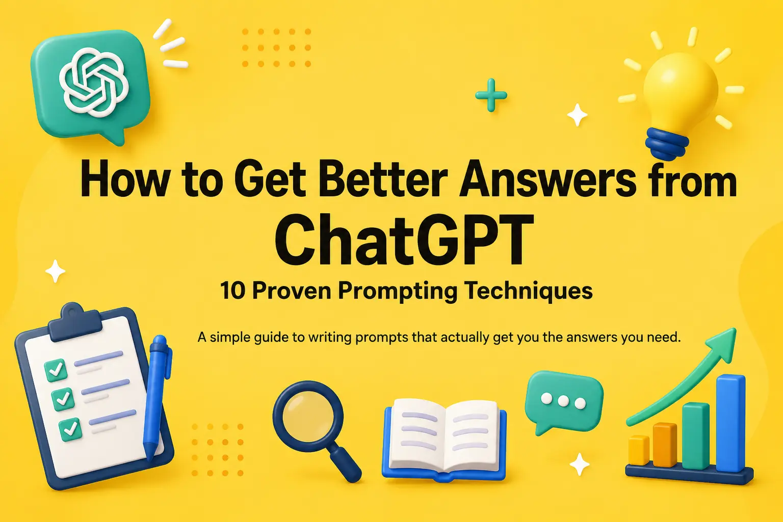 How to Get Better Answers from ChatGPT